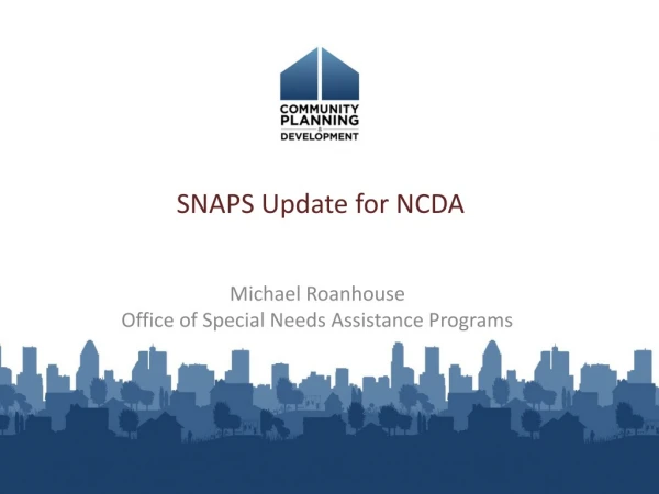 SNAPS Update for NCDA