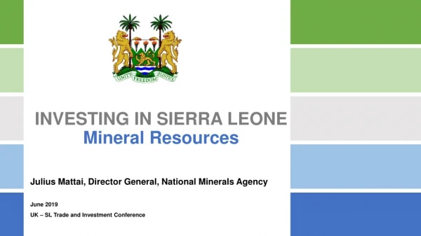 INVESTING IN SIERRA LEONE Mineral Resources