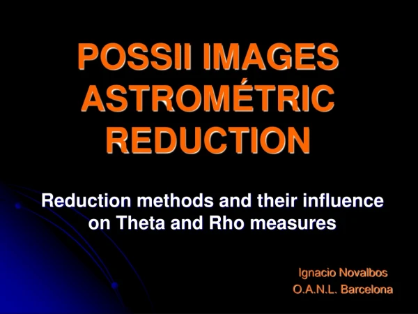 POSSII IMAGES ASTROMÉTRIC REDUCTION