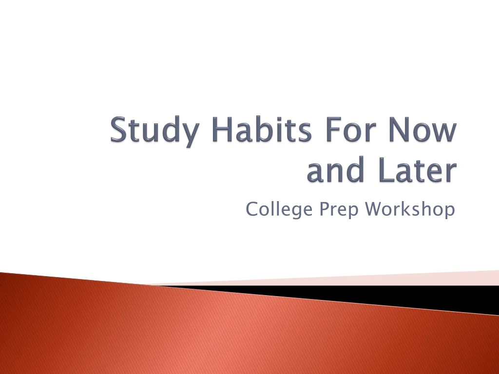 study habits for now and later