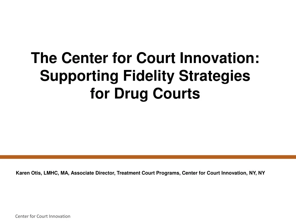 the center for court innovation supporting fidelity strategies for drug courts