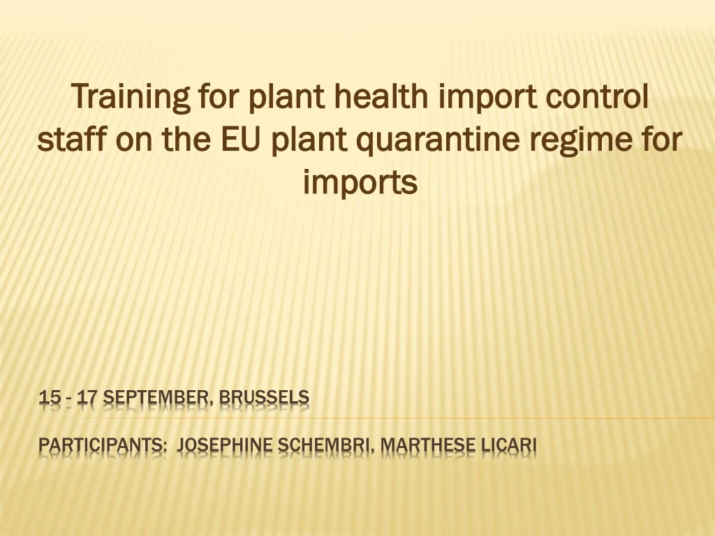training for plant health import control staff on the eu plant quarantine regime for imports