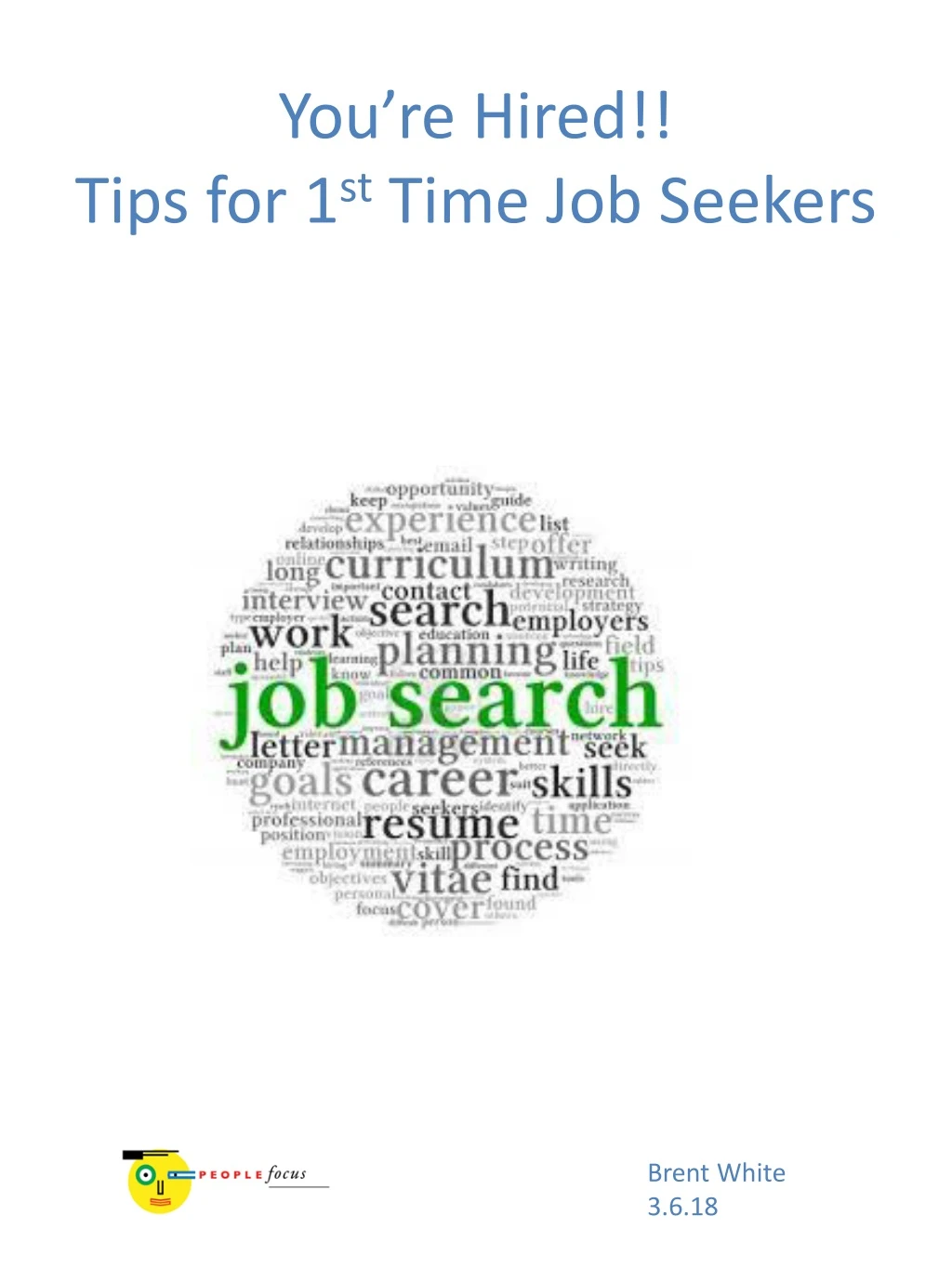 you re hired tips for 1 st time job seekers