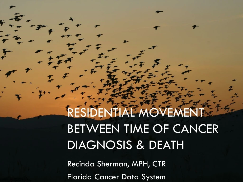 residential movement between time of cancer diagnosis death