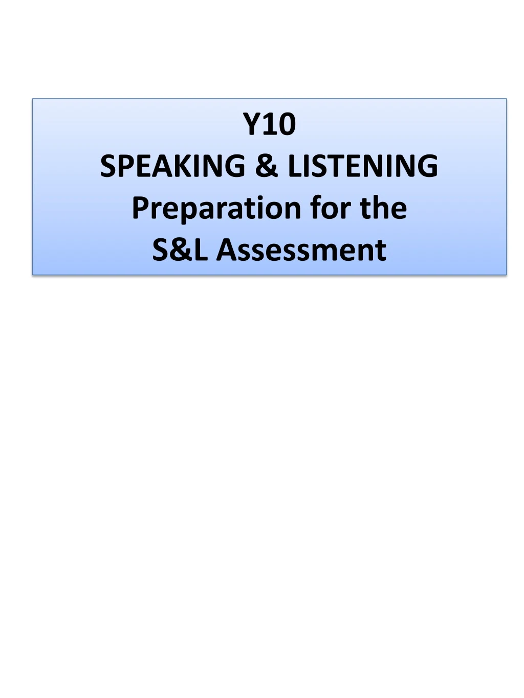 y10 speaking listening preparation