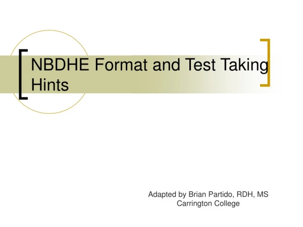 NBDHE Format and Test Taking Hints