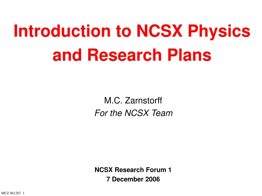 introduction to ncsx physics and research plans