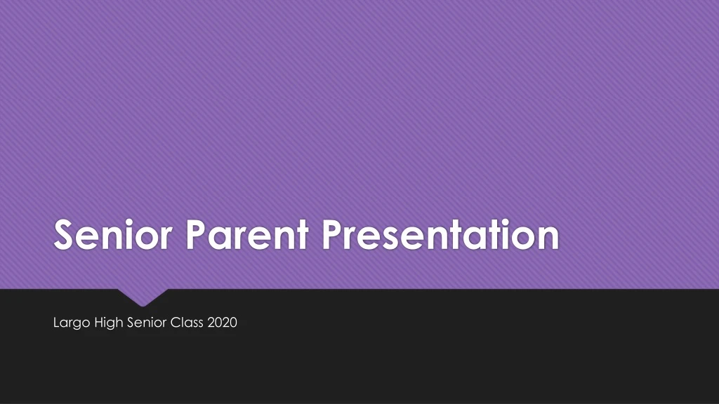 senior parent presentation