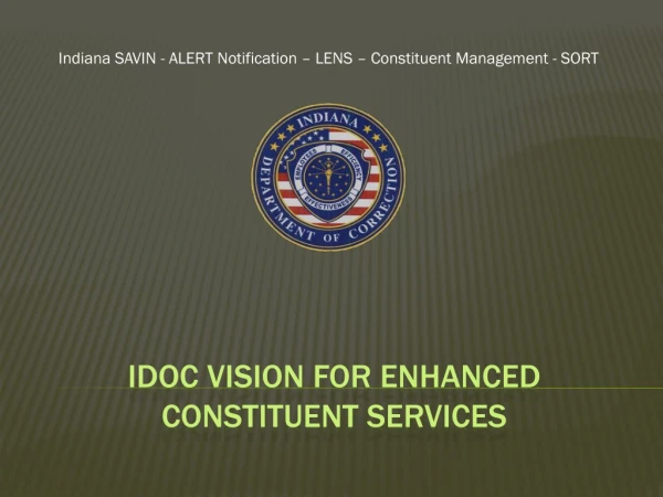 IDOC Vision for Enhanced Constituent Services