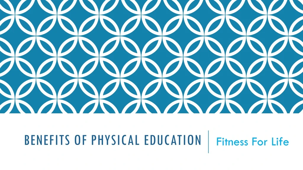 benefits of physical education