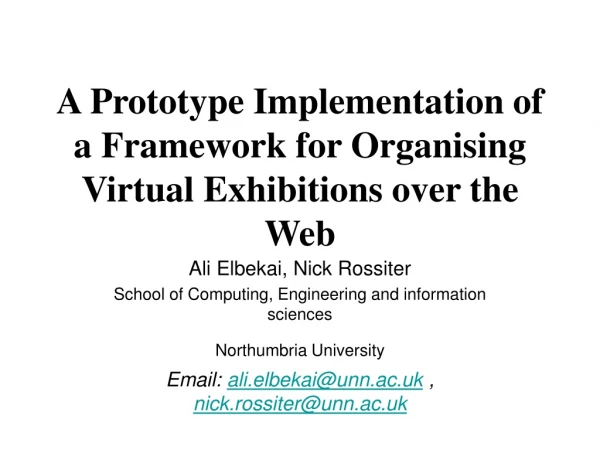 A Prototype Implementation of a Framework for Organising Virtual Exhibitions over the Web