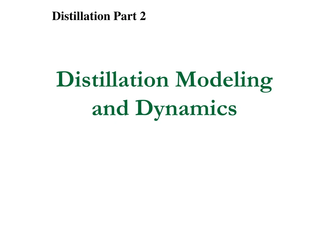 distillation modeling and dynamics