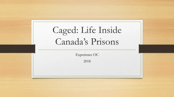 Caged: Life Inside Canada’s Prisons