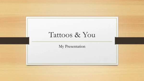 Tattoos &amp; You