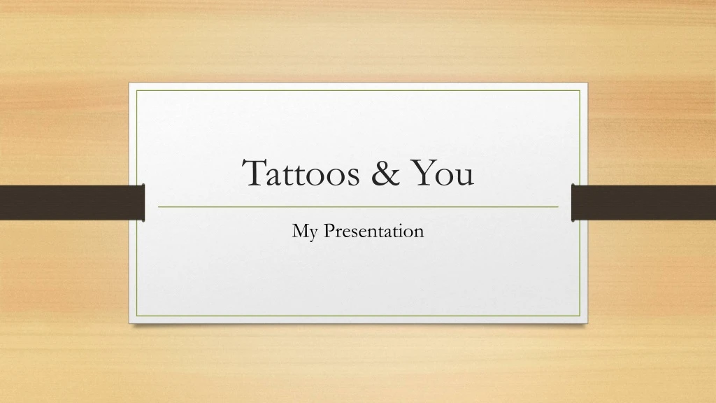 tattoos you