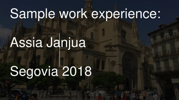 Sample work experience : Assia Janjua Segovia 2018