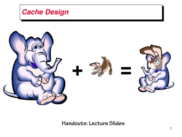 Cache Design