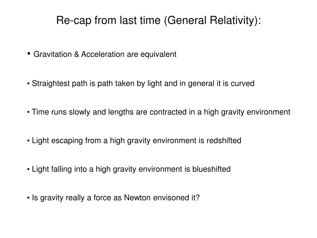 re cap from last time general relativity