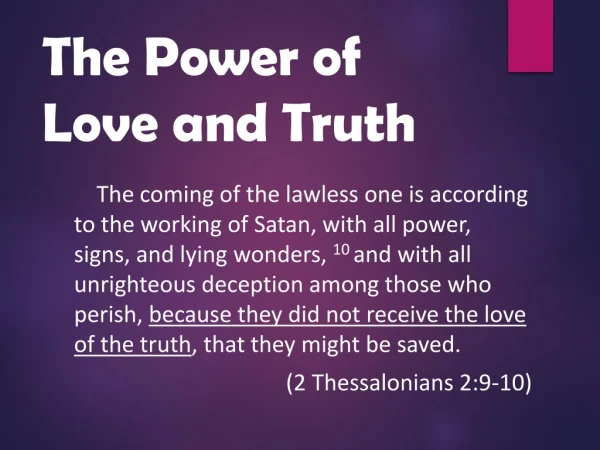 The Power of Love and Truth