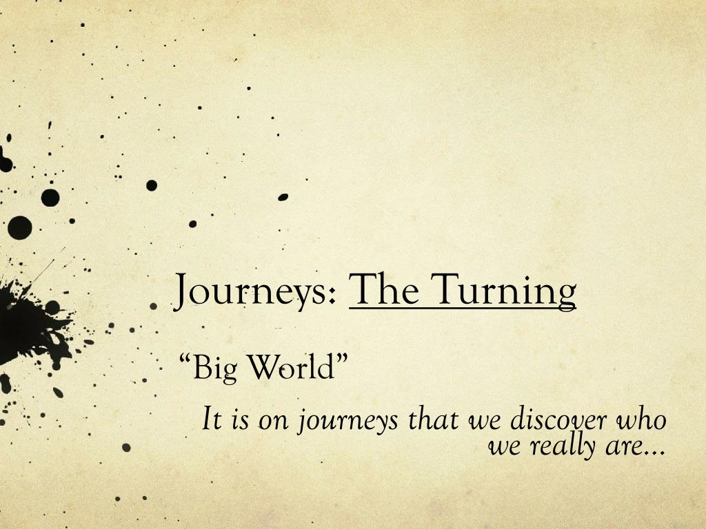 journeys the turning