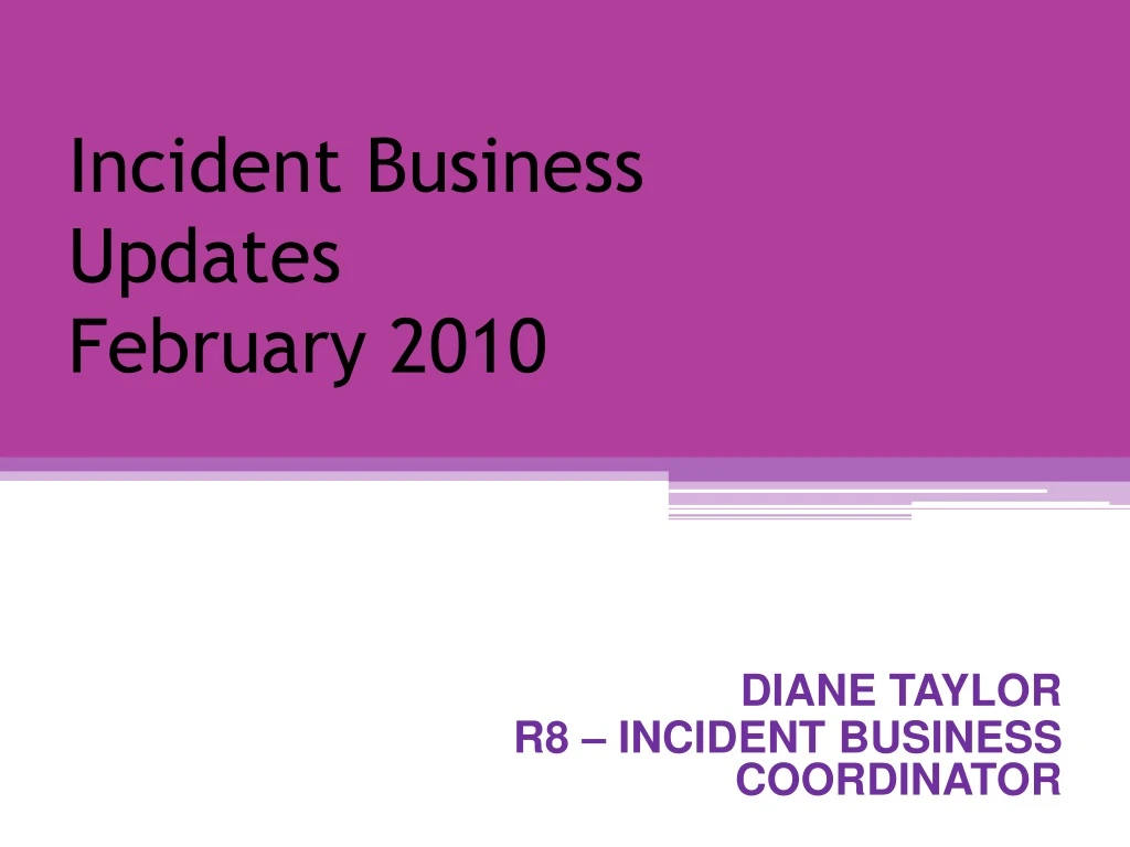 incident business updates february 2010