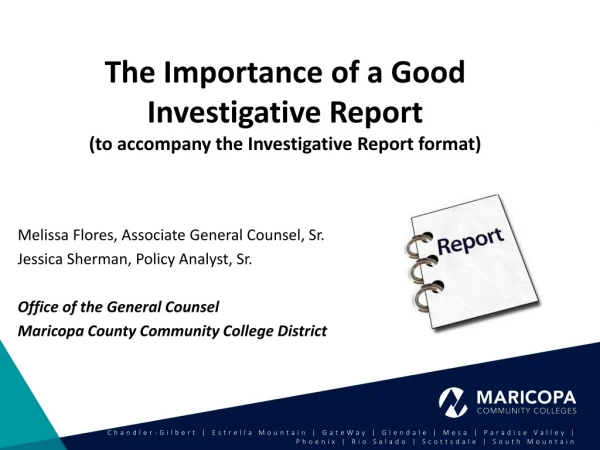The Importance of a Good Investigative Report (to accompany the Investigative Report format)