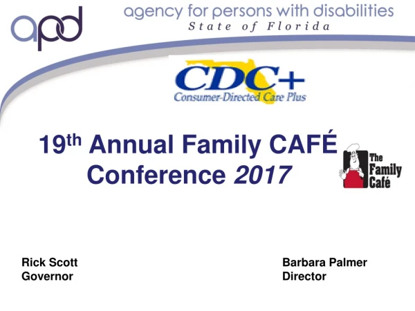 19 th Annual Family CAFÉ Conference 2017