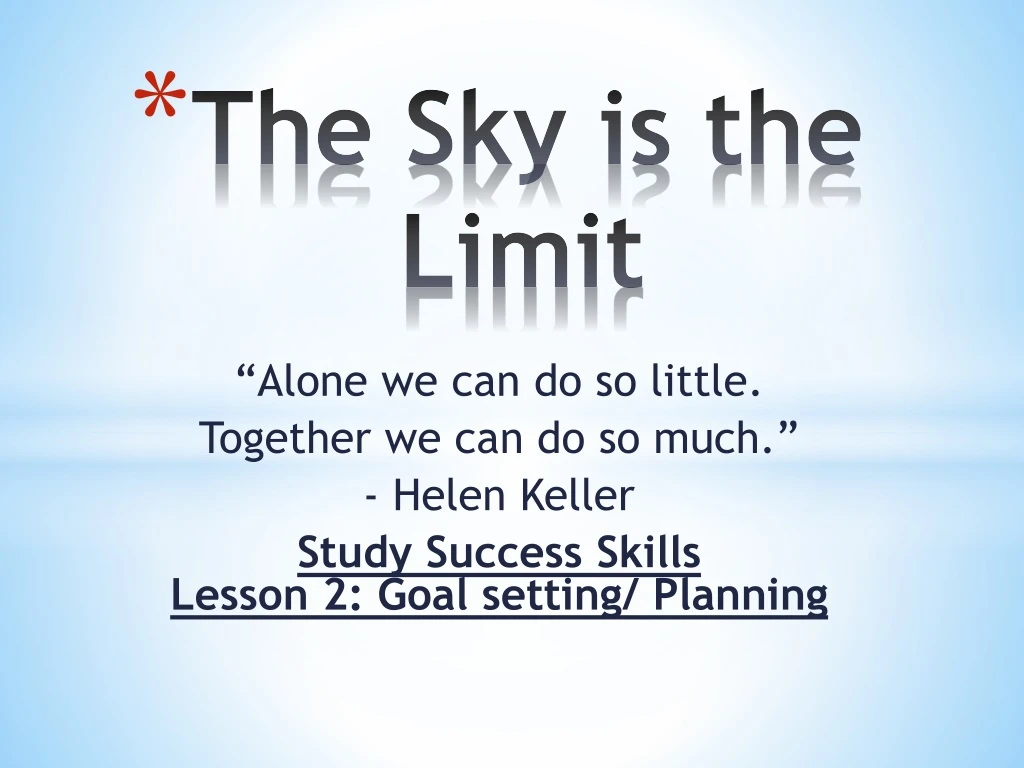 the sky is the limit