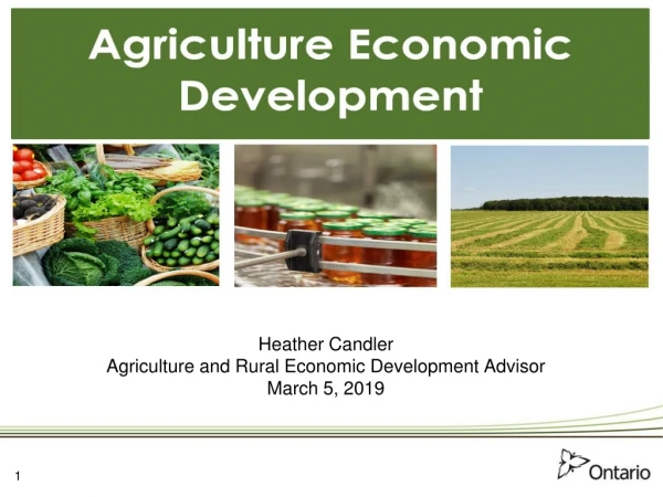 Heather Candler Agriculture and Rural Economic Development Advisor March 5, 2019