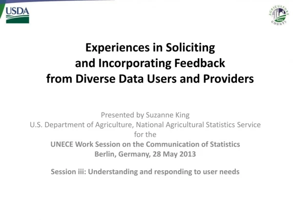 Experiences in Soliciting and Incorporating Feedback from Diverse Data Users and Providers