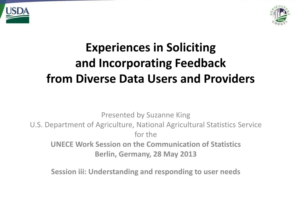 experiences in soliciting and incorporating feedback from diverse data users and providers