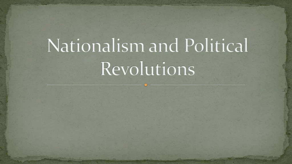 nationalism and political revolutions