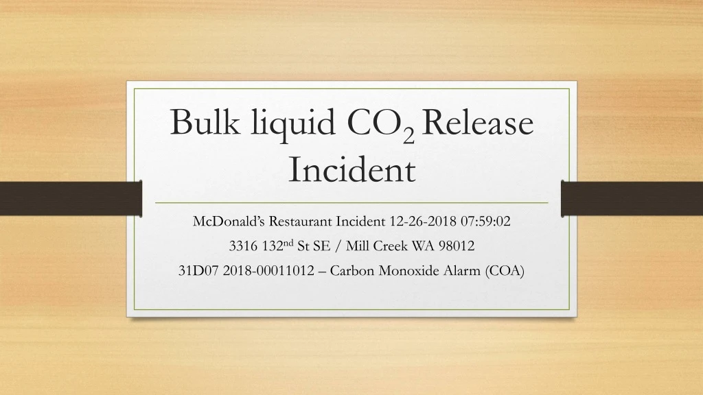 bulk liquid co 2 release incident