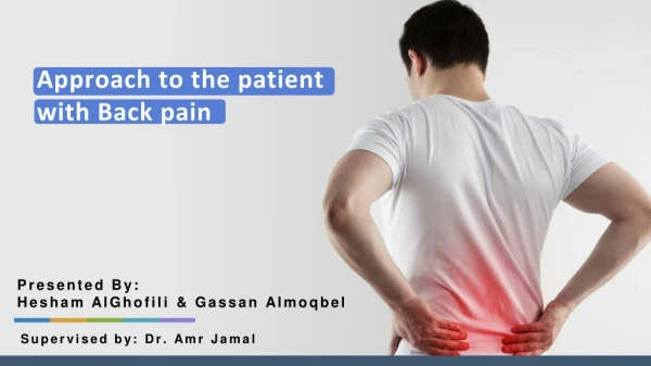 Approach to the patient with Back pain