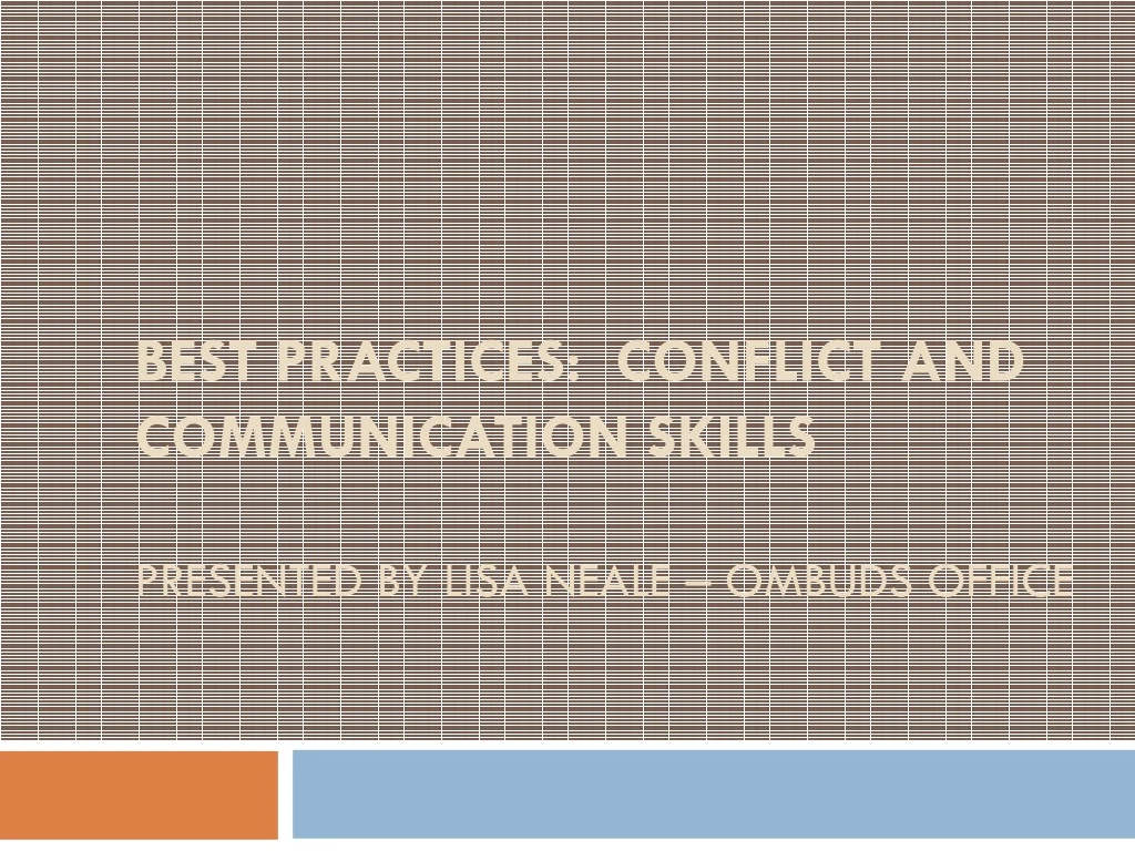 best practices conflict and communication skills presented by lisa neale ombuds office