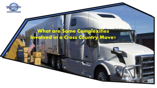 What are Some Complexities Involved in a Cross Country Move?