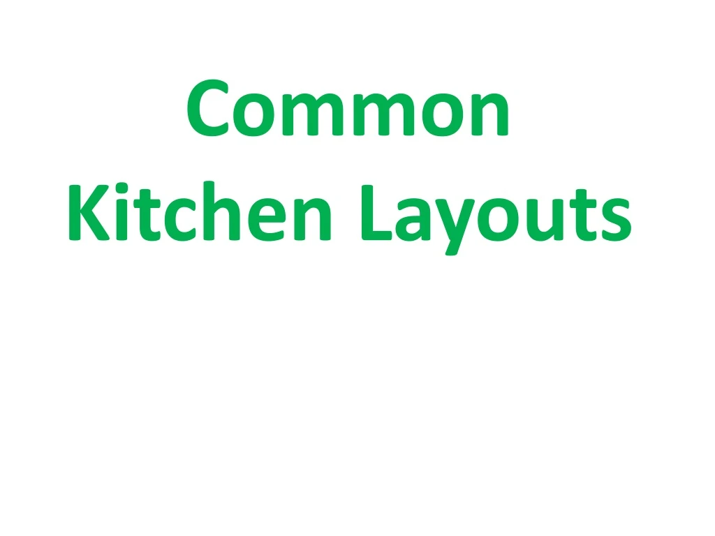 Common Kitchen Layouts N 