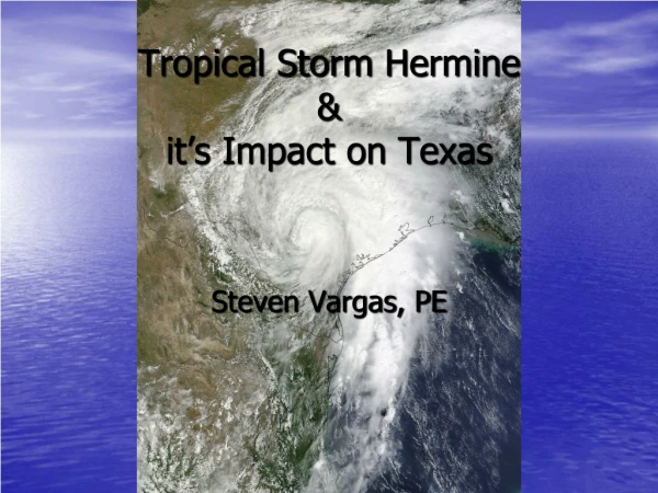 Tropical Storm Hermine &amp; it’s Impact on Texas