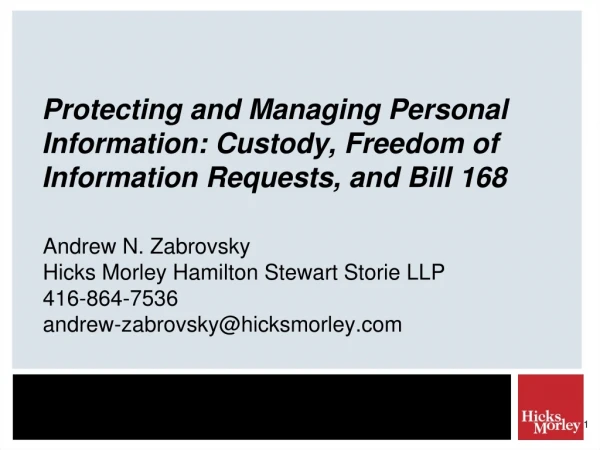 Andrew N. Zabrovsky Hicks Morley Hamilton Stewart Storie LLP 416-864-7536
