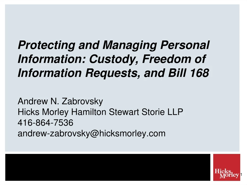 protecting and managing personal information custody freedom of information requests and bill 168