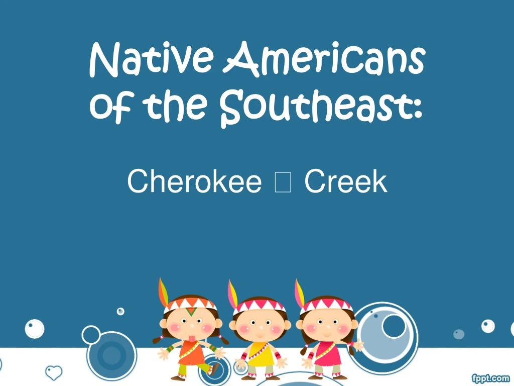 native americans of the southeast cherokee creek
