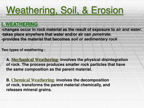 Weathering, Soil, &amp; Erosion