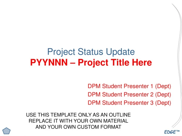 Project Status Update PYYNNN – Project Title Here