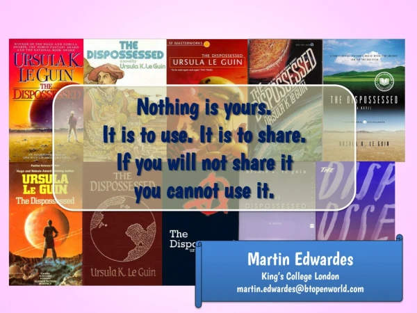 Nothing is yours. It is to use. It is to share. If you will not share it you cannot use it.