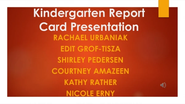 Kindergarten Report Card Presentation
