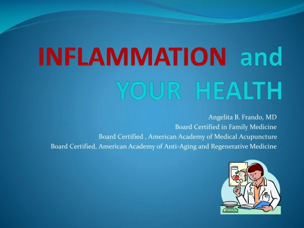INFLAMMATION and YOUR HEALTH