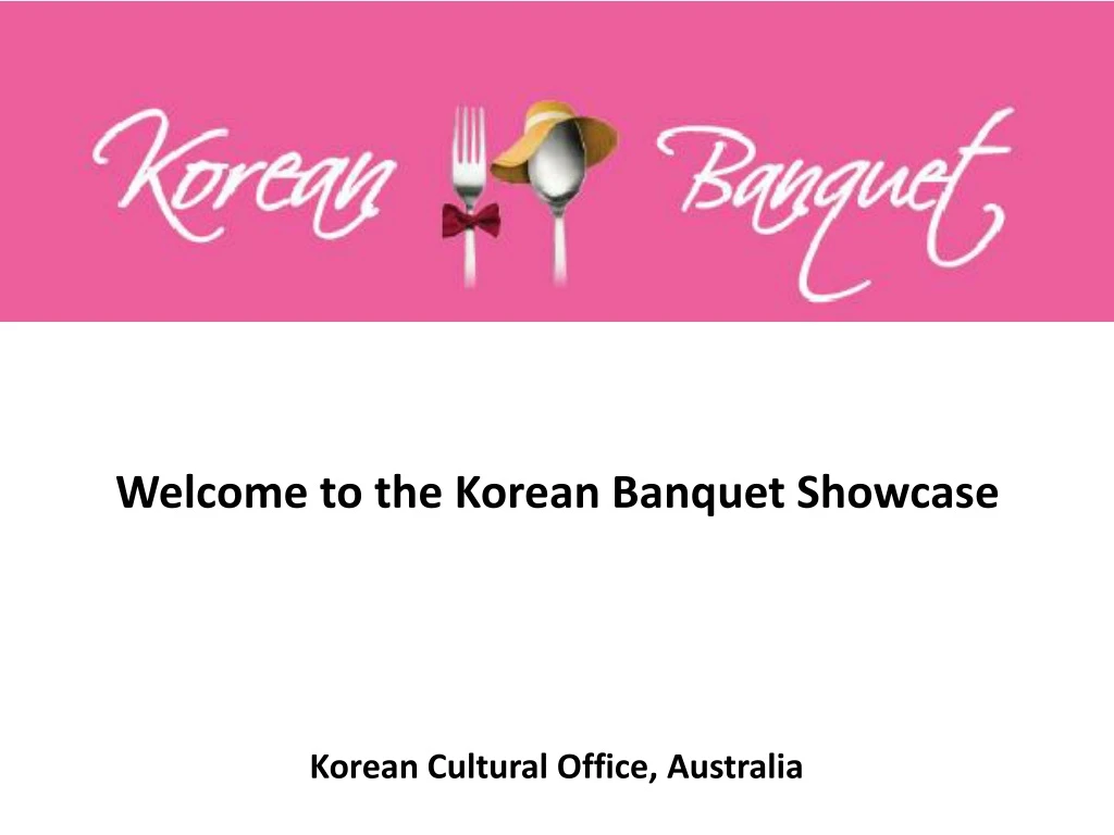 welcome to the korean banquet showcase korean