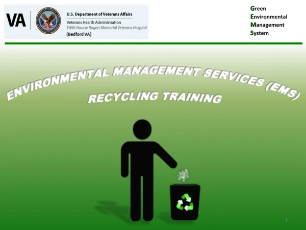 ENVIRONMENTAL MANAGEMENT SERVICES (EMS) RECYCLING TRAINING