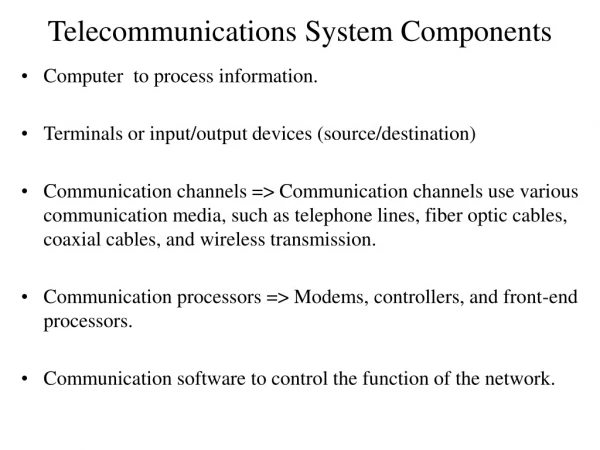 Telecommunications System Components