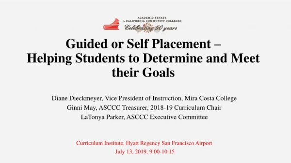 Guided or Self Placement – Helping Students to Determine and Meet their Goals